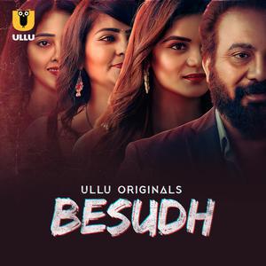 Besudh S01 Poster Besudh S01 2023 Ullu