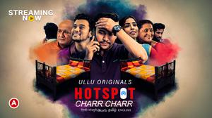 Charr Charr: Hotspot S01 2021 Ullu