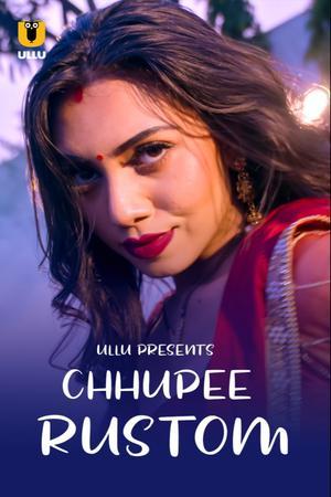 Chhupee Rustom S01 2021 Ullu