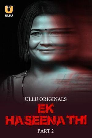 Ek Haseena Thi (Part-2) S01 2024 Ullu