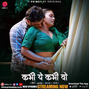 Kabhi Yeh Kabhi Woh S01 (Part-3) 2023