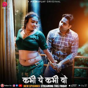 Kabhi Yeh Kabhi Woh S01 (Part-2) 2023