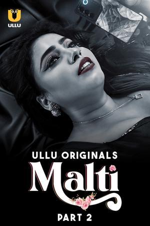 Malti (Part-2) S01 Poster Malti (Part-2) S01 2024 Ullu