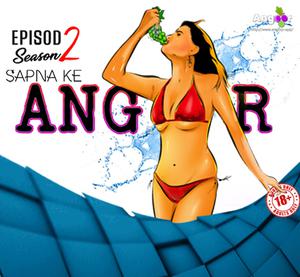 Sapna Ke Angoor S02e02 2021