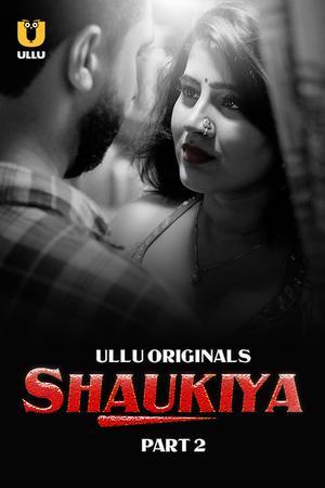 Shaukiya (Part-2) S01 Poster Shaukiya (Part-2) S01 2024 Ullu