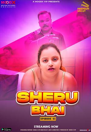 Sheru Bhai S01e03 2023