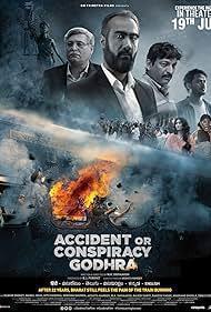 Accident Or Conspiracy: Godhra Poster Accident Or Conspiracy: Godhra 2024
