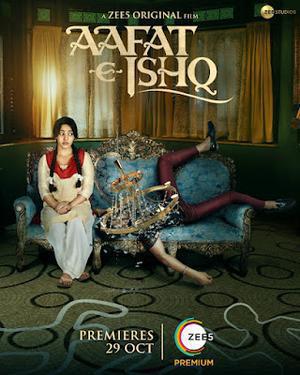 Aafat-E-Ishq Poster Aafat-E-Ishq 2021 Zee5