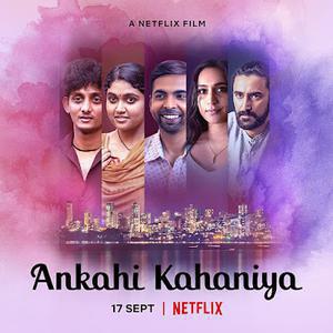 Ankahi Kahaniya 2021 Netflix
