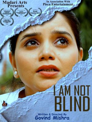 I Am Not Blind 2021 