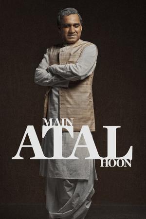Main Atal Hoon Poster Main Atal Hoon 2024