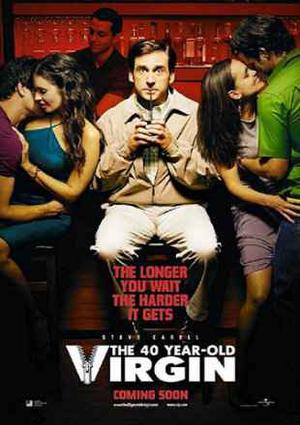 The 40 Year Old Virgin Poster The 40 Year Old Virgin 2005