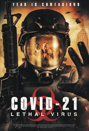 Covid-21: Lethal Virus Poster Covid-21: Lethal Virus 2021