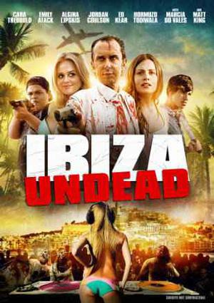 Ibiza Undead Poster Ibiza Undead 2016