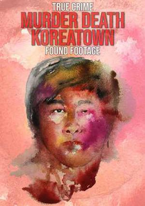 Murder Death Koreatown Poster Murder Death Koreatown 2020