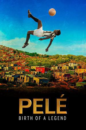 Pele: Birth Of A Legend Poster Pele: Birth Of A Legend 2016