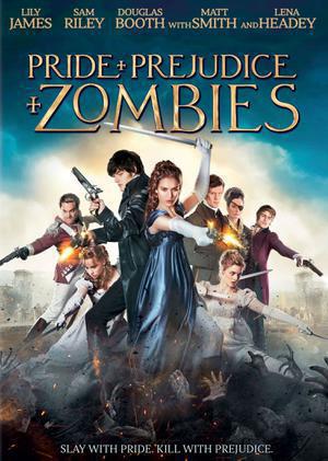 Pride And Prejudice And Zombies Poster Pride And Prejudice And Zombies 2016