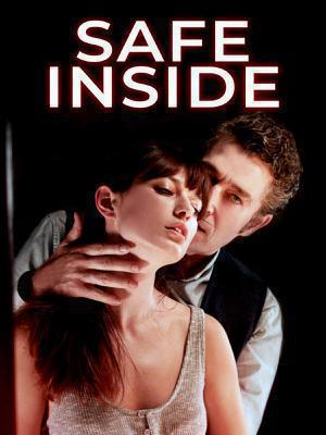 Safe Inside Poster Safe Inside 2019