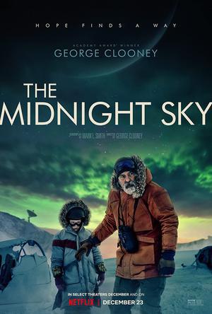The Midnight Sky Poster The Midnight Sky 2020 Netflix
