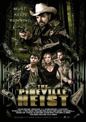 The Pineville Heist Poster The Pineville Heist 2016