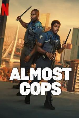 Almost Cops Poster Almost Cops 2025 Netflix