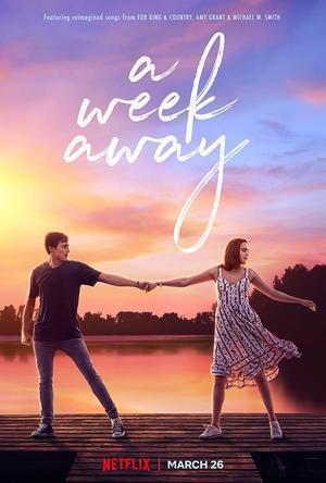 A Week Away Poster A Week Away 2021 Netflix