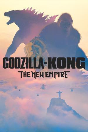 Godzilla X Kong: The New Empire Poster Godzilla X Kong: The New Empire 2024
