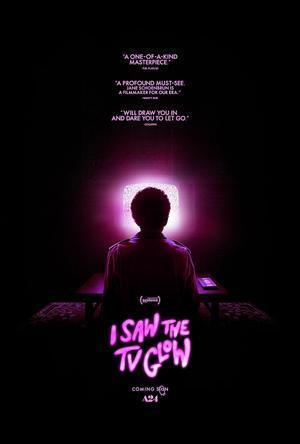 I Saw The Tv Glow Poster I Saw The Tv Glow 2024