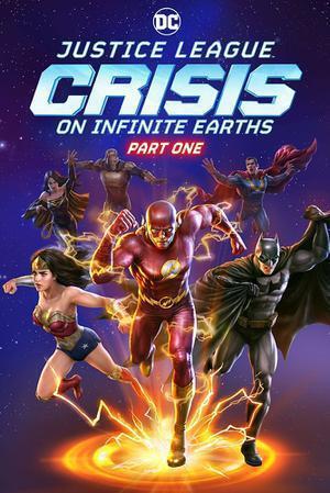 Justice League: Crisis On Infinite Earths - Part One Poster Justice League: Crisis On Infinite Earths - Part One 2024