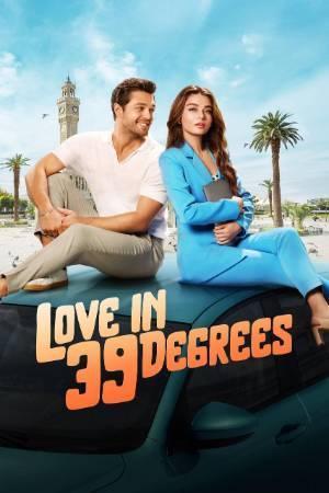 Love In 39 Degrees 2024
