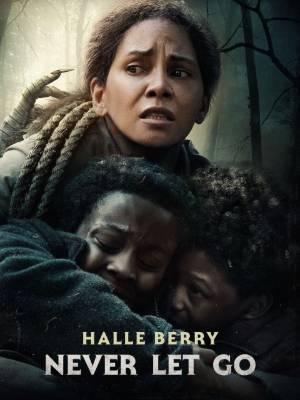 Never Let Go Poster Never Let Go 2024
