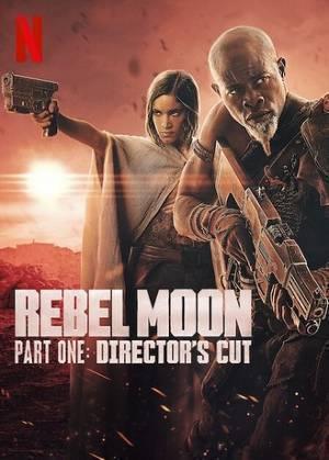 Rebel Moon - Part One: A Child Of Fire Poster Rebel Moon - Part One: A Child Of Fire 2024 Netflix