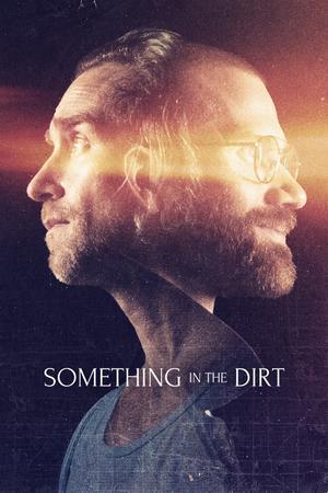 Something In The Dirt 2022 