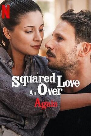 Squared Love All Over Again 2023 Netflix
