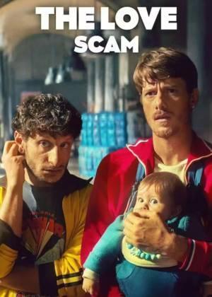 The Love Scam Poster The Love Scam 2025