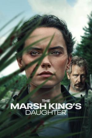 The Marsh King’S Daughter Poster The Marsh King’S Daughter 2023