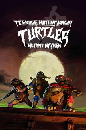 Teenage Mutant Ninja Turtles: Mutant Mayhem Poster Teenage Mutant Ninja Turtles: Mutant Mayhem 2023