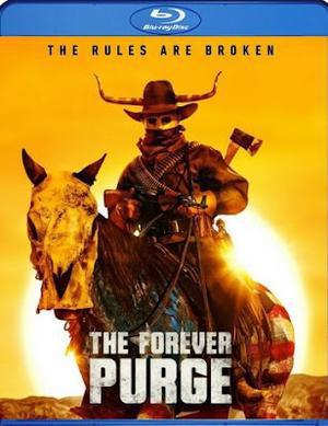 The Forever Purge Poster The Forever Purge 2021