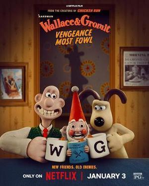 Wallace & Gromit: Vengeance Most Fowl Poster Wallace & Gromit: Vengeance Most Fowl 2024 Netflix