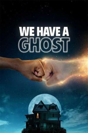 We Have A Ghost Poster We Have A Ghost 2023 Netflix