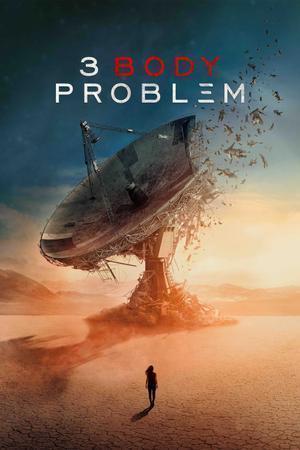 3 Body Problem S01 Poster 3 Body Problem S01 2024 Netflix