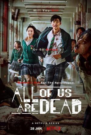 All Of Us Are Dead S01 Poster All Of Us Are Dead S01 2022 Netflix