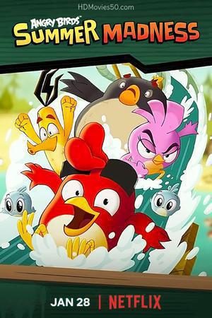 Angry Birds: Summer Madness S03 Poster Angry Birds: Summer Madness S03 2022 Netflix