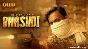 Bhasudi Part-1 S01 Poster Bhasudi Part-1 S01 2020 Ullu