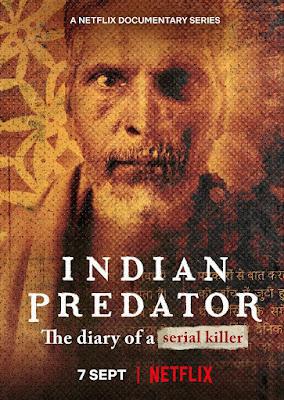 Indian Predator: The Diary Of A Serial Killer S01 Poster Indian Predator: The Diary Of A Serial Killer S01 2022 Netflix