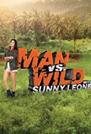 Man Vs Wild With Sunny Leone E09 To E10 Poster Man Vs Wild With Sunny Leone E09 To E10 2018