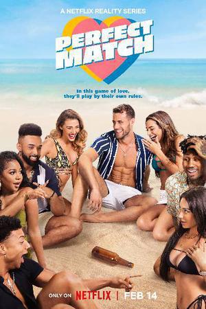 Perfect Match S01 Poster Perfect Match S01 2023 Netflix