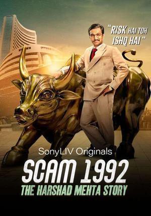 Scam 1992: The Harshad Mehta Story S01 Poster Scam 1992: The Harshad Mehta Story S01 2020 Sonyliv