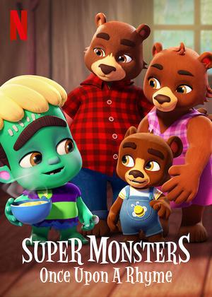 Super Monsters Once Upon A Rhyme Poster Super Monsters Once Upon A Rhyme 2021 Netflix