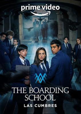 The Boarding School: Las Cumbres S02 Poster The Boarding School: Las Cumbres S02 2022 Amazon Prime